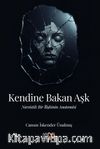 Kendine Bakan Aşk