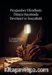 Peygamber Efendimizin Dünya Hayatında Devrimci ve Sosyalisti