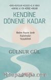 Kendine Dönene Kadar