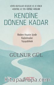 Kendine Dönene Kadar