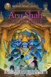 Aru Shah ve Altın Şehir / Pandava Serisi 4. Kitap