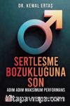Sertleşme Bozukluğuna Son & Adım Adım Maksimum Performans