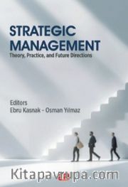 Strategıc Management - Theory, Practice, And Future Directions