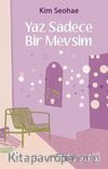 Yaz Sadece Bir Mevsim