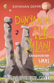Dünyanın İlk Yalanı <br /> Kapadokya'nın Sırrı