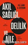 Akıl Sağlığı, Delilik ve Aile