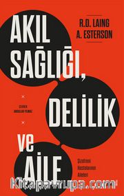 Akıl Sağlığı, Delilik ve Aile