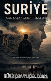 Suriye <br /> Geç Kalanların Hikayesi