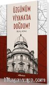 Üzgünüm Viyana'da Doğdum!