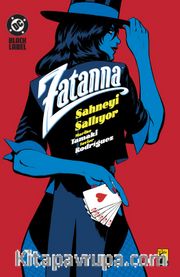 Zatanna / Sahneyi Sallıyor