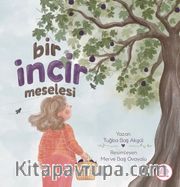 Bir İncir Meselesi