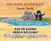 Havalı Dörtlü / Azo ve Karbo Neden Ağlıyor?