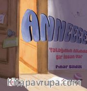 Anne Yatağımın Altında Bir İnsan Var