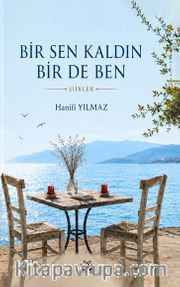 Bir Sen Kaldın Bir De Ben