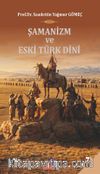 Şamanizm ve Eski Türk Dini