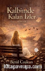 Kalbimde Kalan İzler
