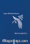 Sayın Michael Hanım