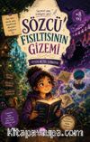 Sözcü Fısıltısının Gizemi