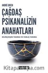 Çağdaş Psikanalizin Anahatları & Bilinçdışını Tanıma ve Yanlış Tanıma