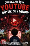 Çocuklar İçin YouTube Büyük Şeytandır