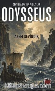 Odysseus / Zeytin Ağacına Fısıltılar