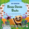 Benim Gücüm Başka / Bu Sensin Serisi
