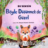 Böyle Düşünmek De Güzel / Bu Sensin Serisi