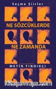 Ne Sözcüklerde Ne Zamanda