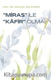 Miras İle Kafir Olma