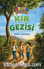 Kır Gezisi / Çılgın Kahramanlar