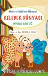 Kelebek Dünyası - Mini ve Çilekli'nin Hikayesi