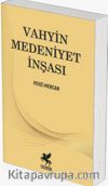 Vahyin Medeniyet İnşası