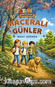 Maceralı Günler / Çılgın Kahramanlar