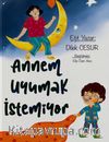 Annem Uyumak İstemiyor
