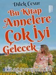 Bu Kitap Annelere Çok İyi Gelecek