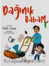 Dağınık Babam