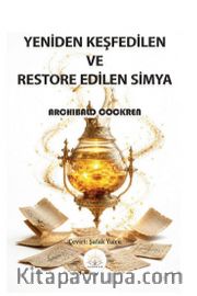 Yeniden Keşfedilen ve Restore Edilen Simya