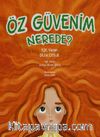 Öz Güvenim Nerede?