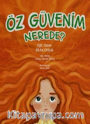 Öz Güvenim Nerede?