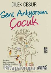 Seni Anlıyorum Çocuk
