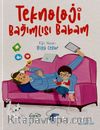 Teknoloji Bağımlısı Babam