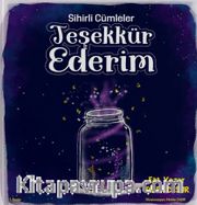 Sihirli Cümleler / Teşekkür Ederim