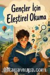 Gençler İçin Eleştirel Okuma