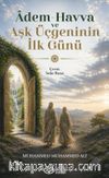 Adem-Havva ve Aşk Üçgeninin İlk Günü