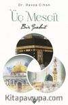 Üç Mescit Bir Şahit