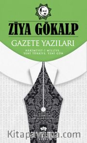 Gazete Yazıları <br /> Hakimiyet-i Milliye, Yeni Türkiye, Yeni Gün