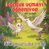Boncuk Uçmayı Öğreniyor