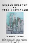 Destan Kültürü ve Türk Destanları