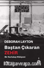 Baştan Çıkaran Zehir <br /> Bir Kurtuluş Hikayesi
