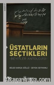 Üstatların Seçtikleri <br /> Beyitler Antolojisi